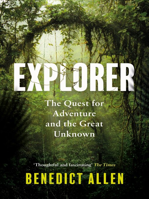 Title details for Explorer by Benedict Allen - Wait list